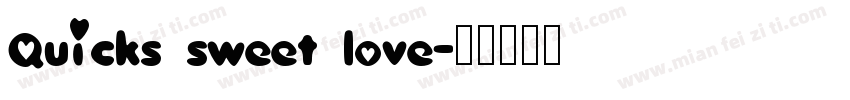 Quicks sweet love字体转换